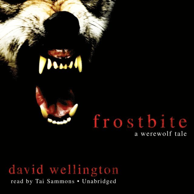 David Wellington - Frostbite, Ljudbok