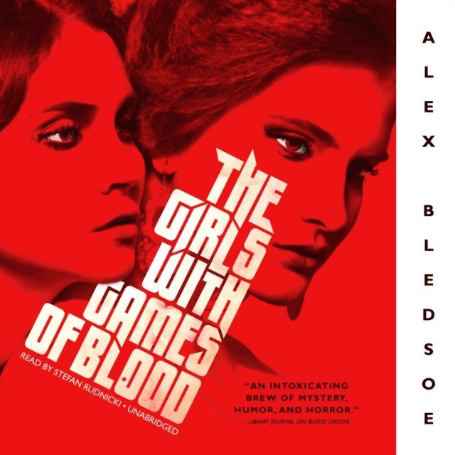 Alex Bledsoe - Girls with Games of Blood, Ljudbok