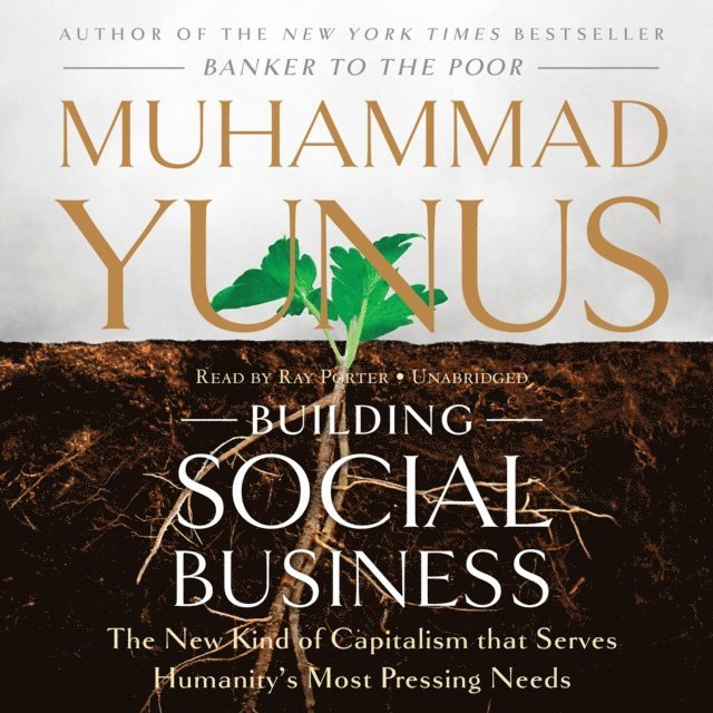Muhammad Yunus - Building Social Business, Ljudbok