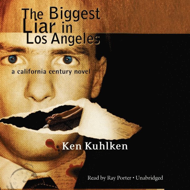 Ken Kuhlken - Biggest Liar in Los Angeles, Ljudbok