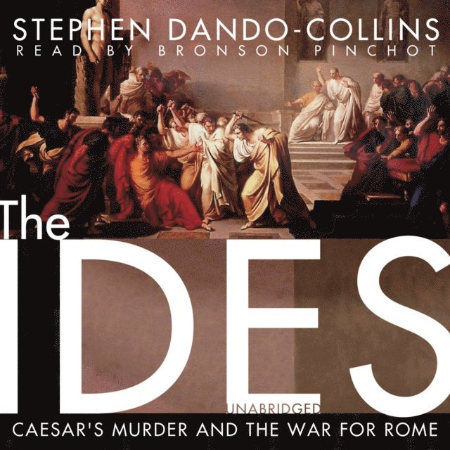Stephen Dando-Collins - Ides, Ljudbok