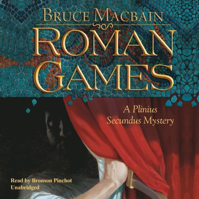 Bruce Macbain - Roman Games, Ljudbok