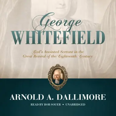Arnold A. Dallimore - George Whitefield, Ljudbok. Tillgänglighet: Lägg till