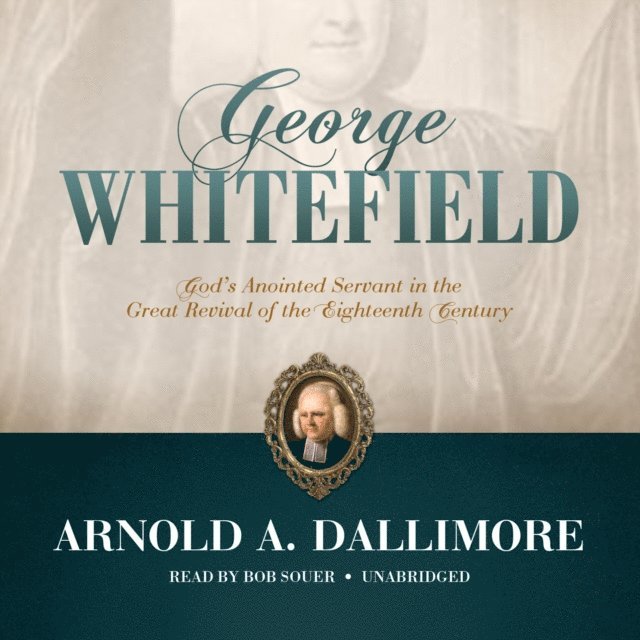 Arnold A. Dallimore - George Whitefield, Ljudbok