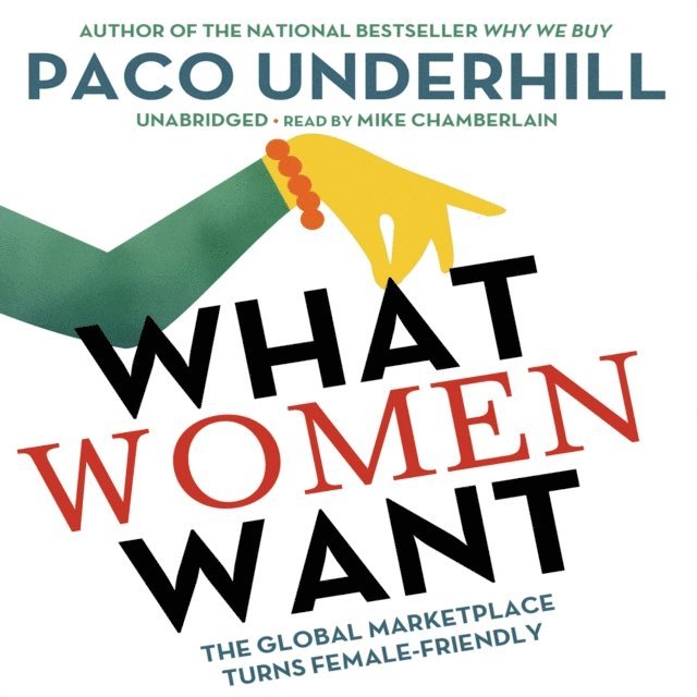 Paco Underhill - What Women Want, Ljudbok