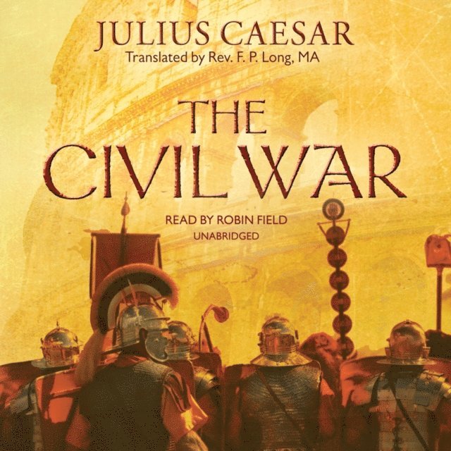 Julius Caesar - Civil War, Ljudbok