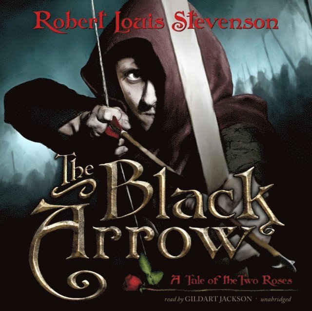 Robert Louis Stevenson - Black Arrow, Ljudbok