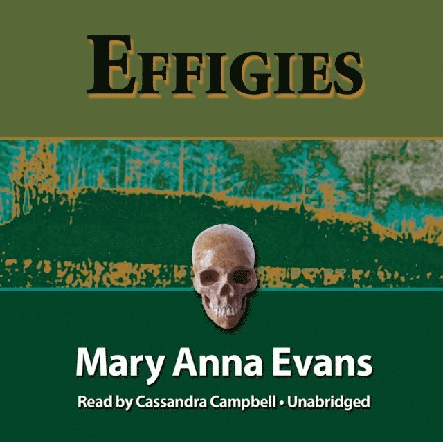Mary Anna Evans - Effigies, Ljudbok
