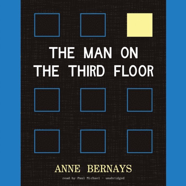 Anne Bernays - Man on the Third Floor, Ljudbok