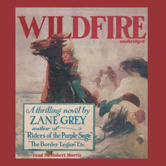 Zane Grey - Wildfire, Ljudbok