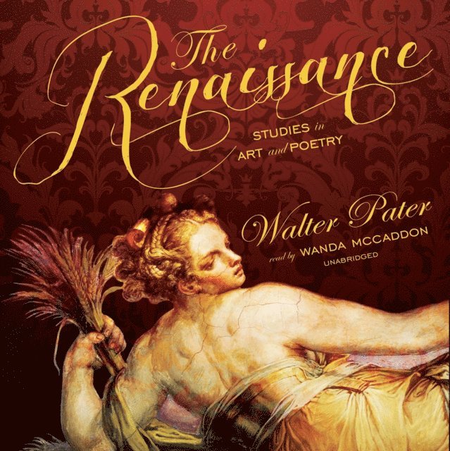 Walter Pater - Renaissance, Ljudbok