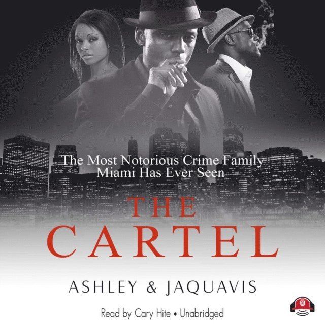 Ashley & JaQuavis - Cartel, Ljudbok