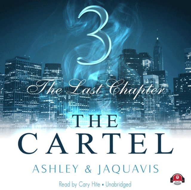 Ashley & JaQuavis - Cartel 3, Ljudbok