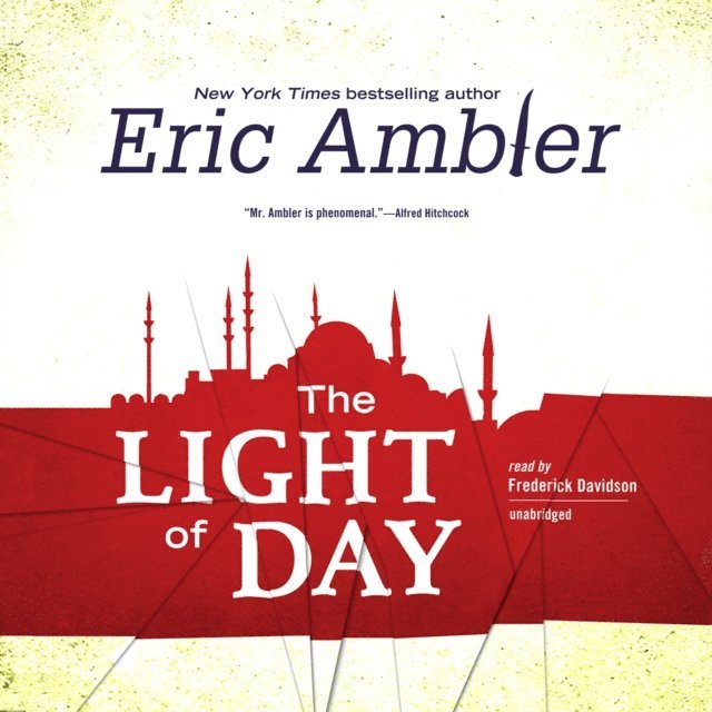 Eric Ambler - Light of Day, Ljudbok