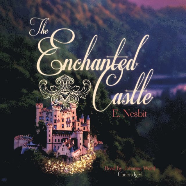E. Nesbit - Enchanted Castle, Ljudbok
