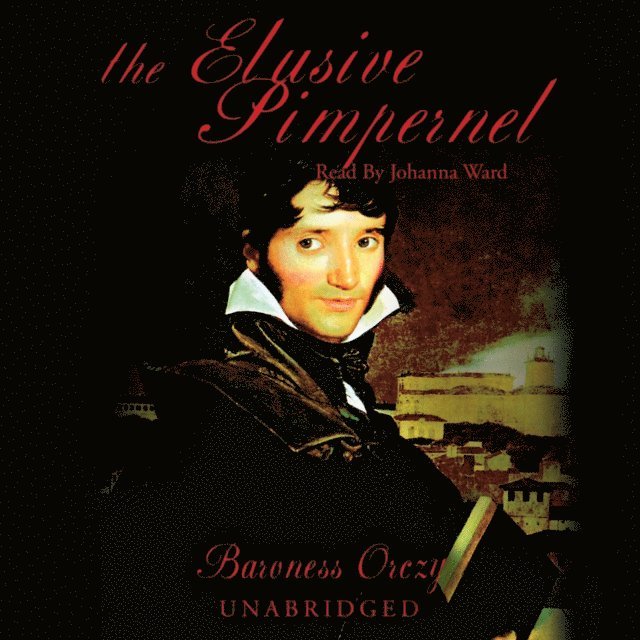 Baroness Emma Orczy - Elusive Pimpernel, Ljudbok