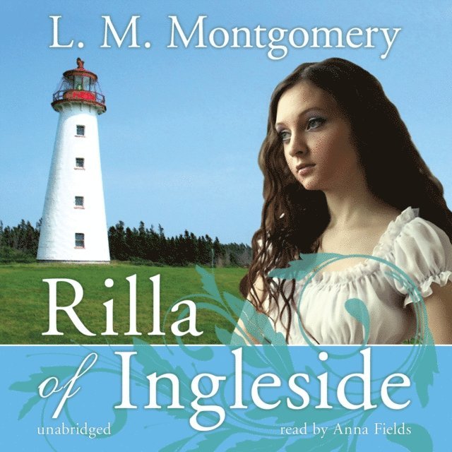L. M. Montgomery - Rilla of Ingleside, Ljudbok