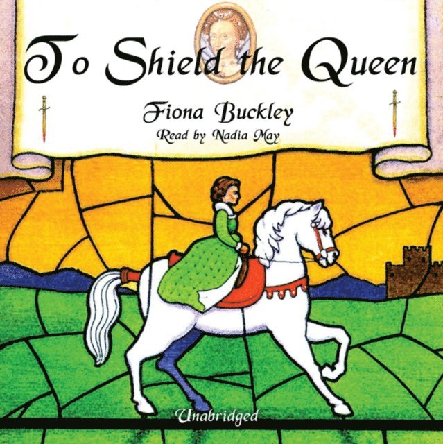 Fiona Buckley - To Shield the Queen, Ljudbok