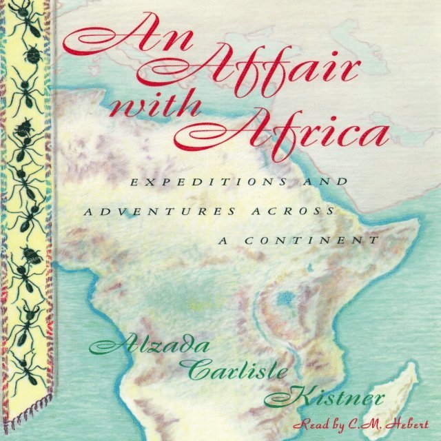 Alzada Carlisle Kistner - Affair with Africa, Ljudbok