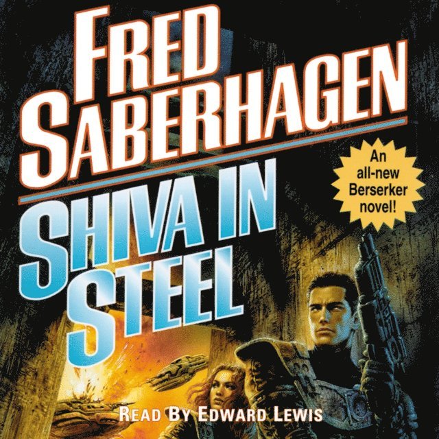 Fred Saberhagen - Shiva in Steel, Ljudbok