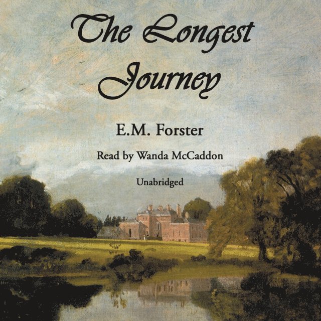 E. M. Forster - Longest Journey, Ljudbok