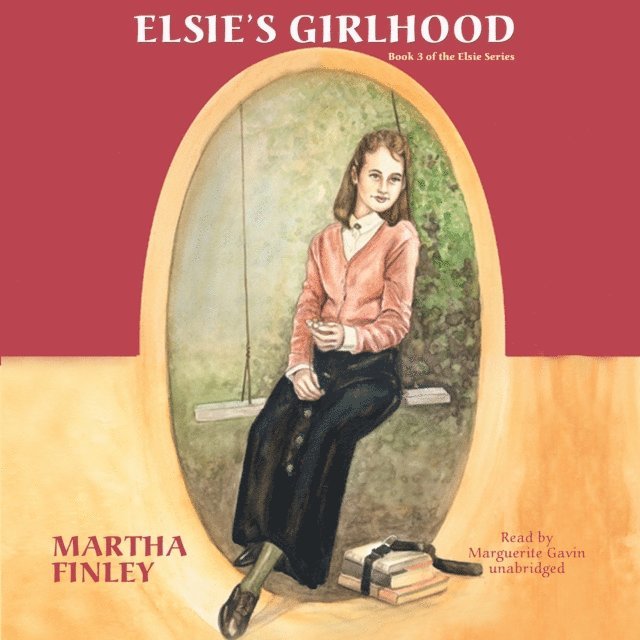 Martha Finley - Elsie's Girlhood, Ljudbok