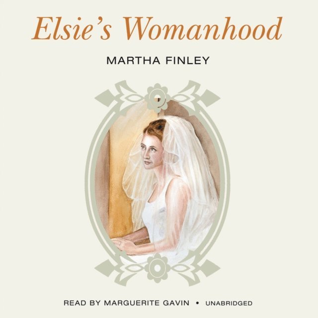 Martha Finley - Elsie's Womanhood, Ljudbok