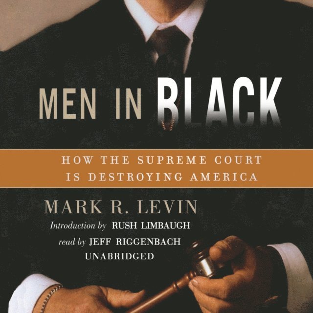 Mark R. Levin - Men in Black, Ljudbok