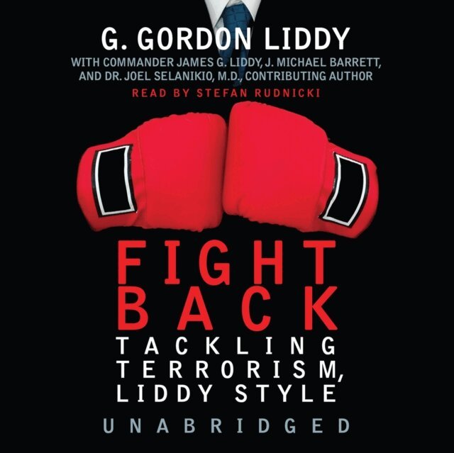 Commander James G. Liddy, G. Gordon Liddy - Fight Back!, Ljudbok