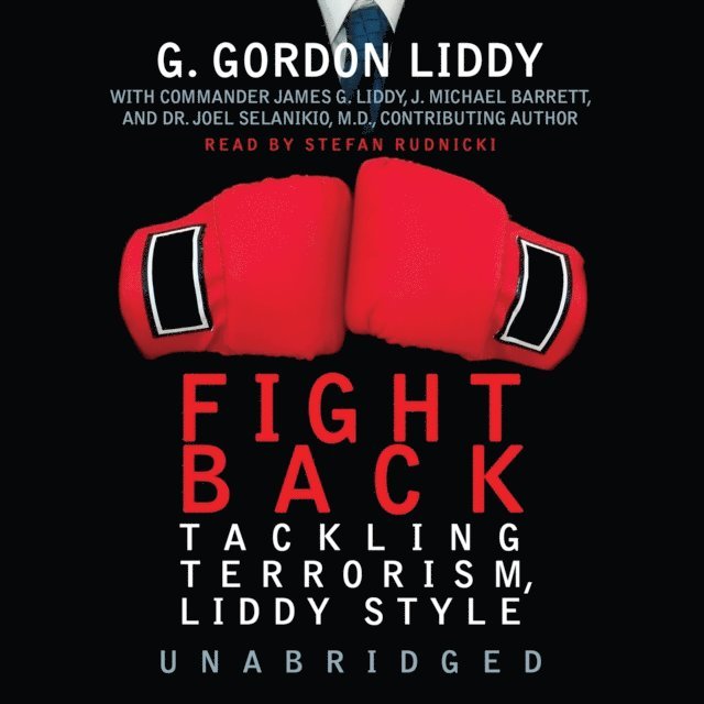 Commander James G. Liddy, G. Gordon Liddy - Fight Back!, Ljudbok
