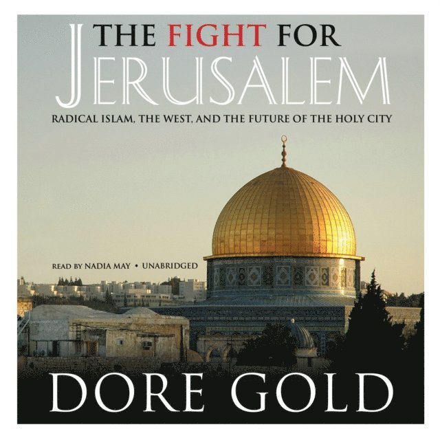 Dore Gold - Fight for Jerusalem, Ljudbok