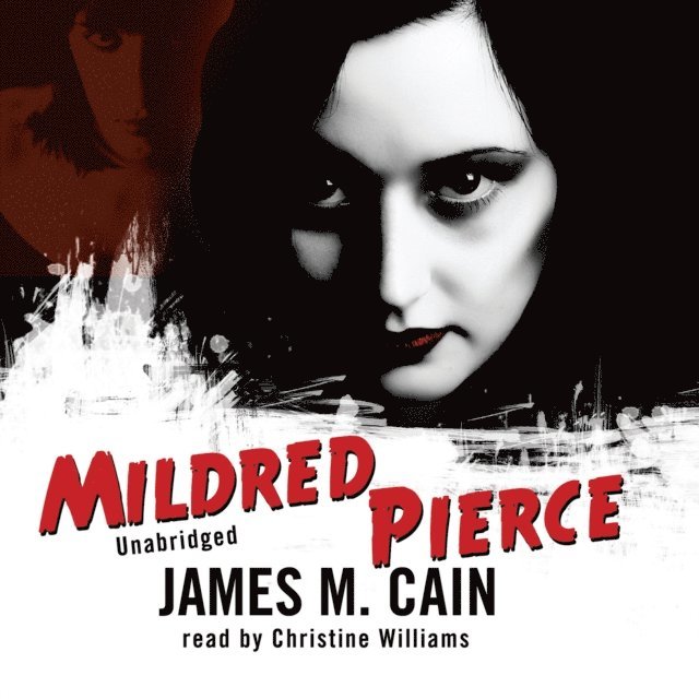 James M. Cain - Mildred Pierce, Ljudbok