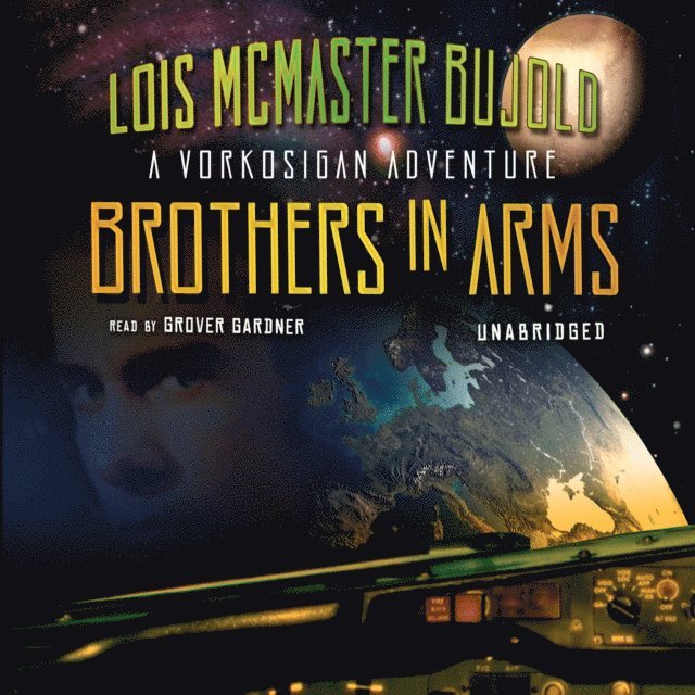 Lois McMaster Bujold - Brothers in Arms, Ljudbok