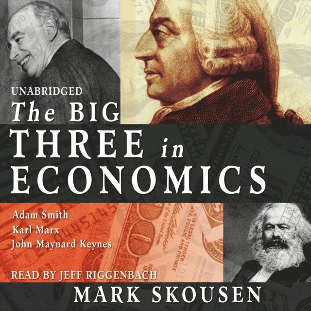 Mark Skousen - Big Three in Economics, Ljudbok