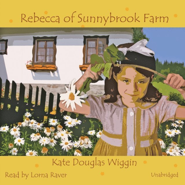 Kate Douglas Wiggin - Rebecca of Sunnybrook Farm, Ljudbok