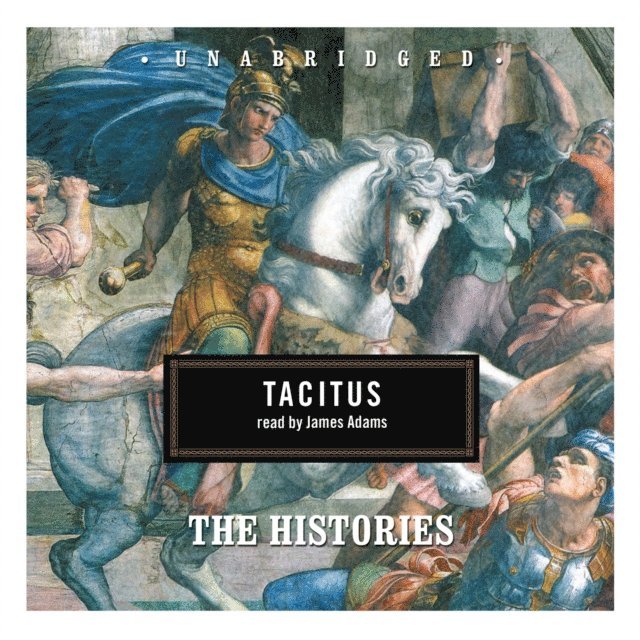 Caius Cornelius Tacitus - Histories, Ljudbok