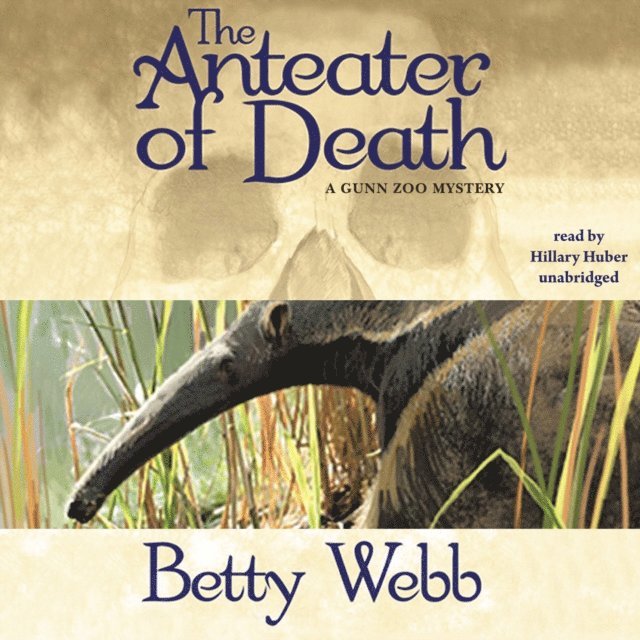Betty Webb - Anteater of Death, Ljudbok