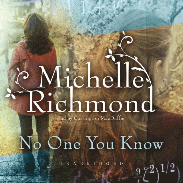 Michelle Richmond - No One You Know, Ljudbok