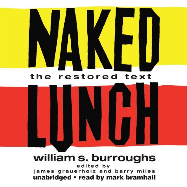 William S. Burroughs, Barry Miles, James Grauerholz - Naked Lunch, Ljudbok