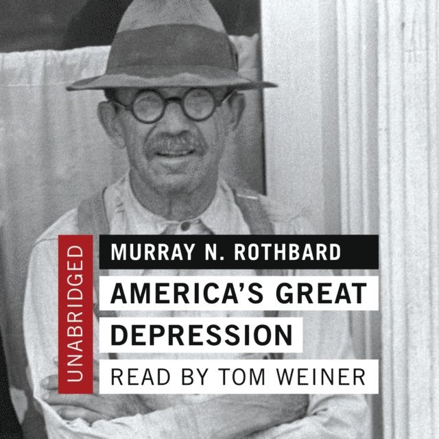 Murray N. Rothbard - America's Great Depression, Ljudbok