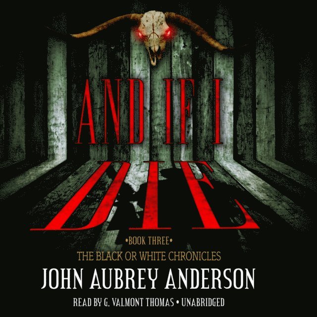 John Aubrey Anderson - And If I Die, Ljudbok