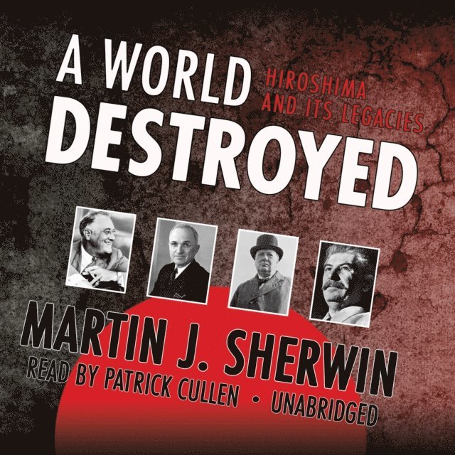 Martin J. Sherwin - World Destroyed, Ljudbok