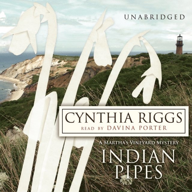 Cynthia Riggs - Indian Pipes, Ljudbok