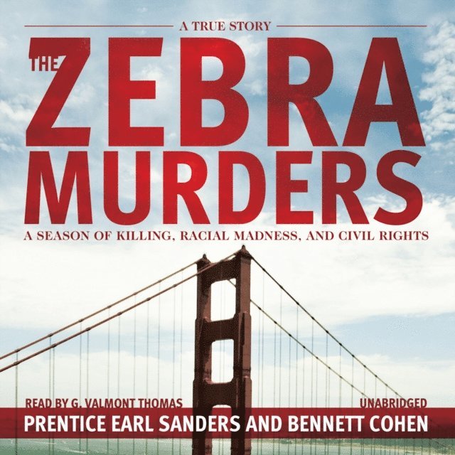 Bennett Cohen, Prentice Earl Sanders - Zebra Murders, Ljudbok