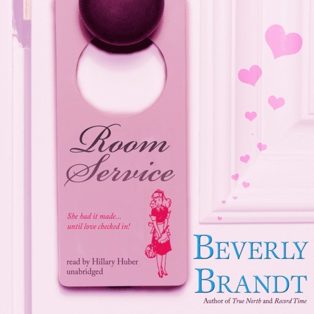 Beverly Brandt - Room Service, Ljudbok