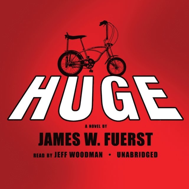 James W. Fuerst - Huge, Ljudbok
