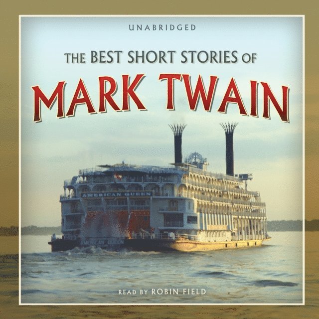 Mark Twain - Best Short Stories of Mark Twain, Ljudbok