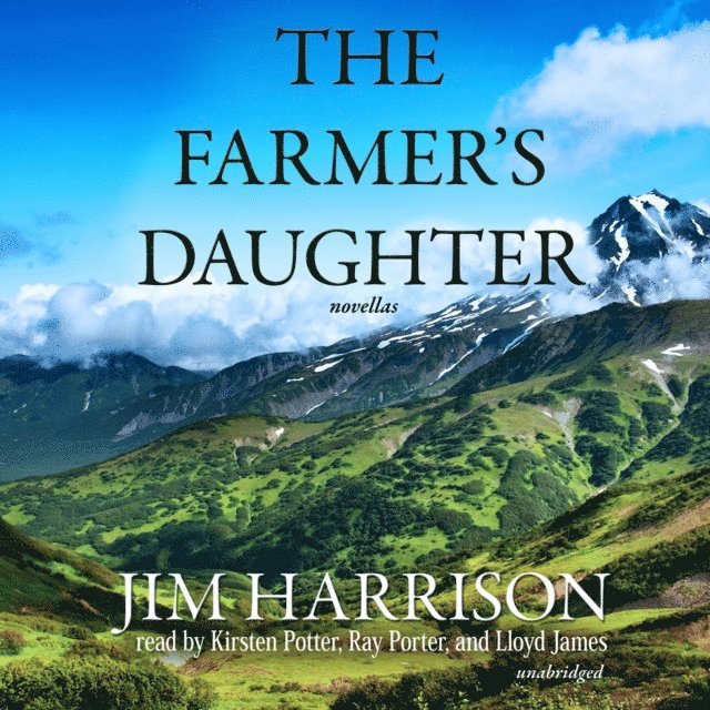 Jim Harrison - Farmer's Daughter, Ljudbok