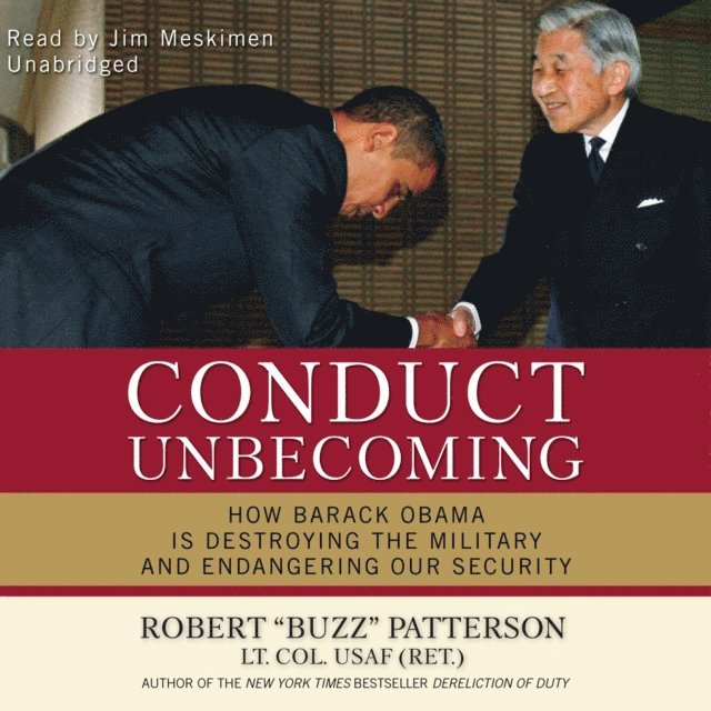 Robert &quote;Buzz&quote; Patterson Lt. Col. (Ret.) USAF - Conduct Unbecoming, Ljudbok