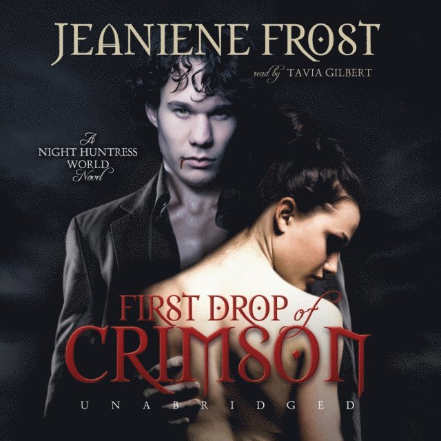 Jeaniene Frost - First Drop of Crimson, Ljudbok